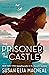 The Prisoner in the Castle (Maggie Hope, #8) by Susan Elia MacNeal