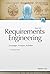 Requirements Engineering: Grundlagen, Prinzipien,Techniken