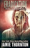 Eradication (Zombies Are Human, #3)