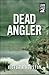 Dead Angler (A Loon Lake Mystery Book 1)