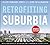 Retrofitting Suburbia, Updated Edition: Urban Design Solutions for Redesigning Suburbs (Wiley Desktop Editions)