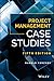 Project Management Case Studies