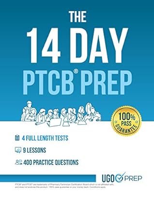 The 14 Day PTCB Prep: Prepare Quickly And Easily For The 2019 PTCB Exam