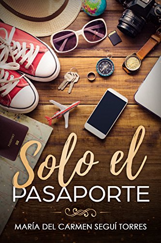 Solo el pasaporte (May y Daniel #1)