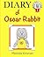 Diary of Oscar Rabbit (Top of the Wardrobe Gang Diaries #1)