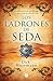 Los Ladrones de seda