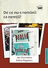 De ce nu-s românii ca nemții? by Adina Popescu