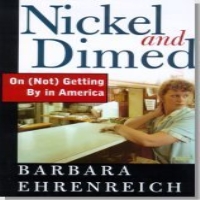 Nickel and Dimed: On (Not) Getting by in America