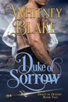 Duke of Sorrow (Dukes of Destiny, #2)