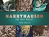 Harryhausen: The Lost Movies Harryhausen: The Lost Movies