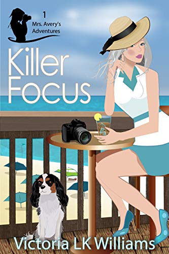 Killer Focus (Mrs. Avery's Adventures Book 1)