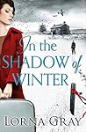 In the Shadow of Winter by Lorna Gray