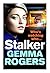 Stalker by Gemma Rogers