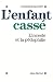 L'Enfant cassé : L'inceste ...