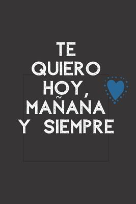 Cuaderno De Notas Te Quiero: Regalos Para Novios, Novia, Padres, Madres,  Hermanas, Hermanos, Mejor Amiga, San Valentin, Cumplea�os, Dia, Fiestas. by  Elmer C Peterson Publishing