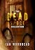 The Dead Spore Collection by Ian Woodhead The Dead Spore Collection by Ian Woodhead