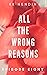 All The Wrong Reasons: Epis...