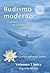 Budismo moderno: El camino de la compasión y la sabiduría, Volumen 1: Sutra