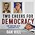 Two Cheers for Democracy: H...