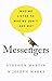 Messengers: Who We Listen To, Who We Don't, and Why