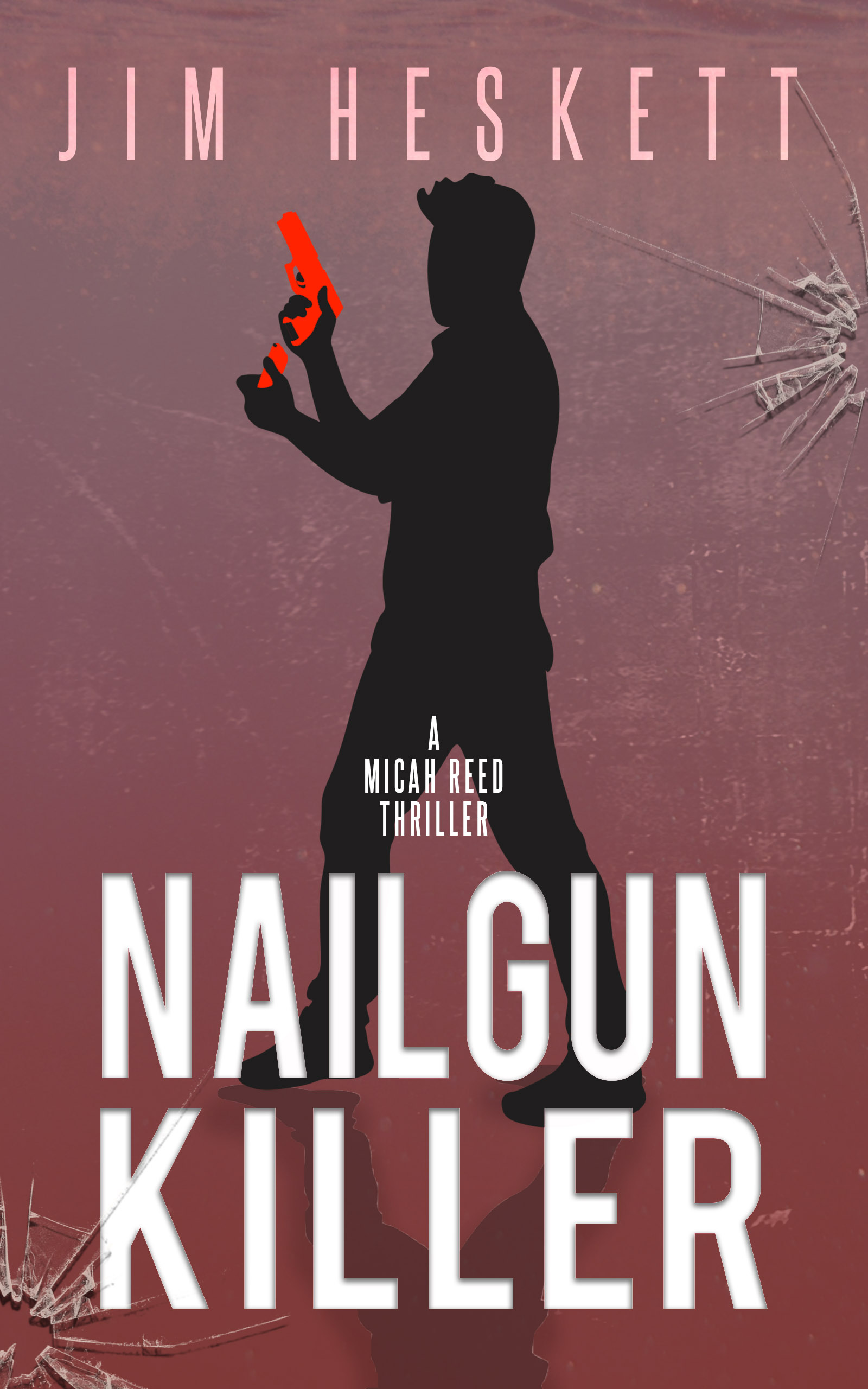 Nailgun Killer (Micah Reed #1)