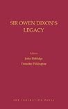 Sir Owen Dixon's Legacy Sir Owen Dixon's Legacy