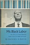 Mr. Black Labor: The Story of A. Philip Randolph, Father of the Civil Rights Movement Mr. Black Labor: The Story of A. Philip Randolph, Father of the Civil Rights Movement