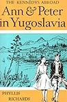 Ann and Peter in Yugoslavia by Phyllis Richards