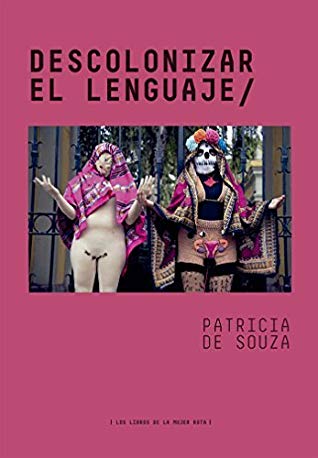 Descolonizar el lenguaje (Spanish Edition)