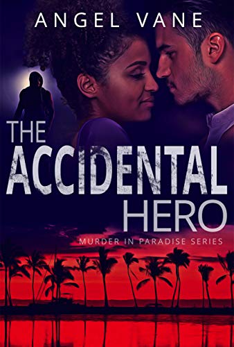 The Accidental Hero (Hero in Paradise #1)