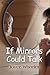 If Mirrors Could Talk