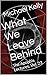 What We Leave Behind: The Apophis Lectures, Vol. 23