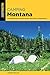 Camping Montana: A Comprehe...