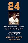 Book cover for 24: Life Stories and Lessons from the Say Hey Kid