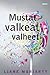 Mustat valkeat valheet by Liane Moriarty