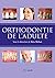 Orthodontie de l'adulte