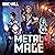 Metal Mage