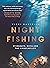 Night Fishing