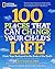 100 Places That Can Change Your Child's Life: From Your Backyard to the Ends of the Earth