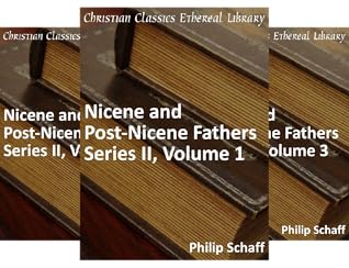 Nicene and Post-Nicene Fathers: Second Series