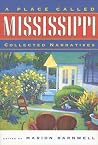 A Place Called Mississippi A Place Called Mississippi
