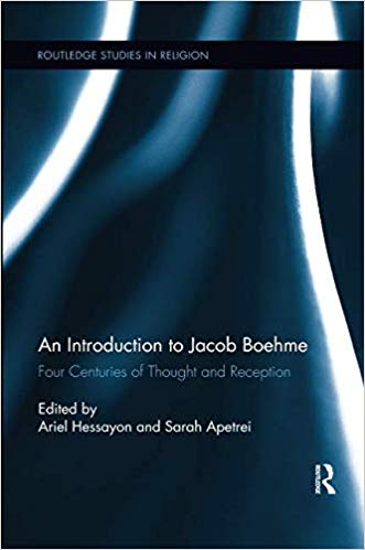 An Introduction to Jacob Boehme (Routledge Studies in Religion)