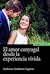 El amor conyugal desde la experiencia vivida