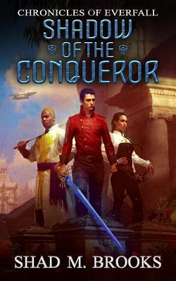Shadow of the Conqueror (Kindle Edition)