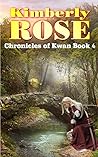 Kimberly Rose (Chronicles of Kwan, #4)