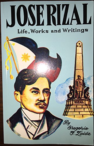 Jose Rizal: Life, Works and Writings Revised Millennium Edition (Paperback)