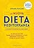 La nuova dieta mediterranea - e 70 ricette rivisitate da Chef... by Stefania Ruggeri
