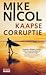 Kaapse Corruptie by Mike Nicol