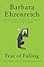 Fear of Falling by Barbara Ehrenreich