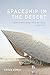 Spaceship in the Desert: Energy, Climate Change, and Urban Design in Abu Dhabi